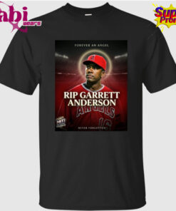 Forever An Angel Rip Garrett Anderson T-Shirt