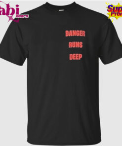 Hailey Bieber Danger Runs Deep T-Shirt