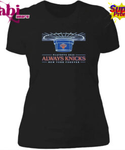 Knicks 2026 Playoffs Always Knicks New York Forever Shirt 4.jpg
