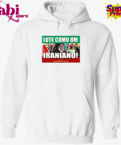 Lute Como Um Iraniano Fight Like An Iranian Shirt