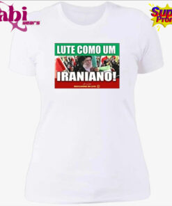 Lute Como Um Iraniano Fight Like An Iranian Shirt 4.jpg