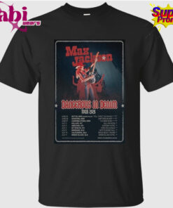 Max Jackson Dangerous In Deaim Tour 2026 Shirt