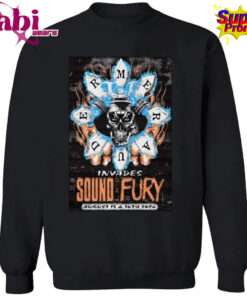 Merauder Aug 15 and 16 2026 Poster Sound And Fury T Shirt 3.jpg