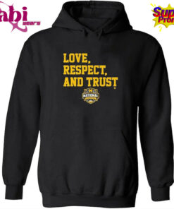 Michigan Wolverines MBB 2026 National Champions Love, Respect, and Trust Shirt