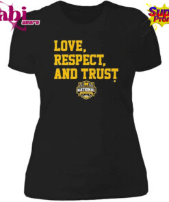 Michigan Wolverines MBB 2026 National Champions Love Respect and Trust Shirt 4.jpg