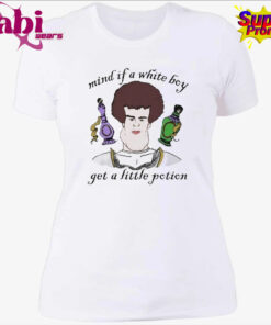 Mind If A White Boy Get A Little Potion Shirt 4.jpg