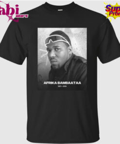 RIP Afrika Bambaataa Death Hip Hop Pioneer 1957 2026 T Shirt 1.jpg