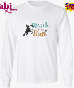 Ready To Ride Shirt 2 Ready To Ride Shirt 3.jpg