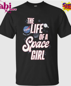 The Life Of A Space Girl T Shirt 1.jpg