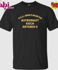 USS John P Murtha Astronaut Koch Artemis 2 Shirt 1.jpg