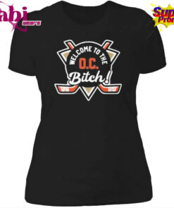 Welcome To The Oc Bitch Anaheim Ducks Shirt 4.jpg