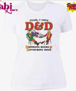 Yeah I Love DnD Drinking Beers Devouring Dogs Shirt 4.jpg