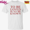 Zendaya To Be Loved Is To Be Known T-Shirt