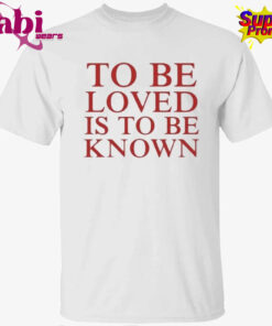 Zendaya To Be Loved Is To Be Known T-Shirt