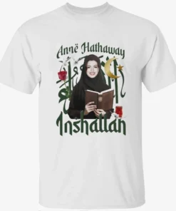 Actor Inshallah Anne Hathaway Shirt