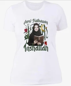 Actor Inshallah Anne Hathaway Womenshirt.webp