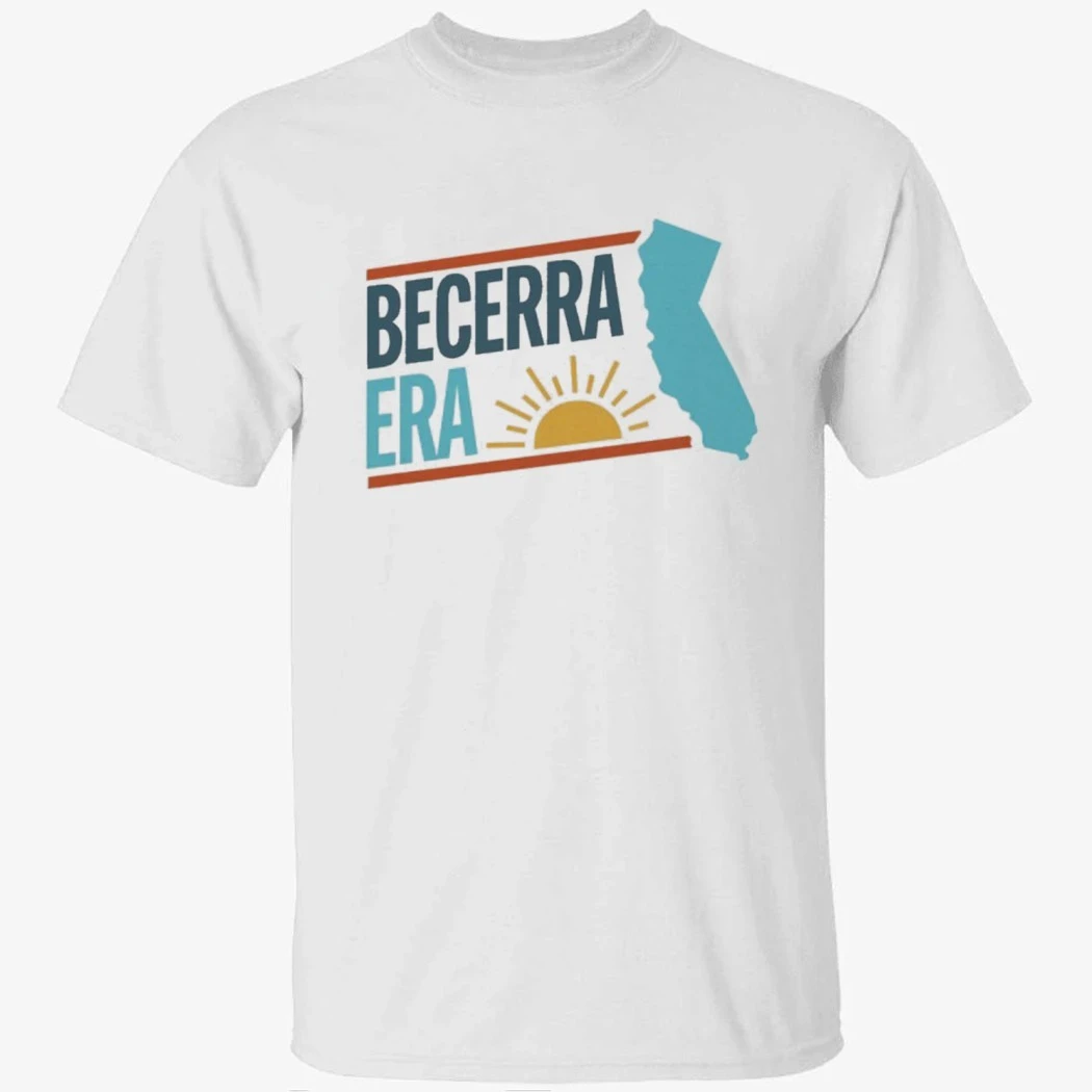Becerra Era For Governor California 2026 Shirt Becerra Era For Governor California 2026 Shirt