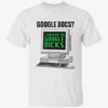 Docs I Prefer To Search Dicks Shirt