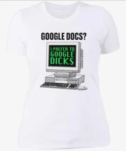 Docs I Prefer To Search Dicks Womenshirt.webp