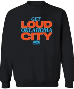 Get Loud Oklahoma City Playoffs Longsleve.webp