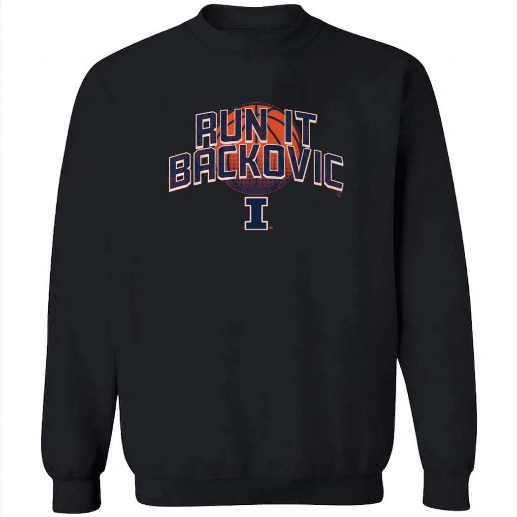 Illinois Basketball Run It Backovic Shirt Illinois Basketball Run It Backovic Shirt