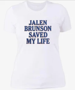 Jalen Brunson Saved My Life Shirt 3 Jalen Brunson Saved My Life Womenshirt.webp