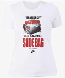 Lebron James Shoe Bag Shirt Rubber Band And A Shoebox Photo Shirt 3 Lebron James Shoe Bag Nike Shirt Rubber Band And A Shoebox Photo Womenshirt.webp