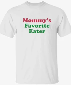Mommy’s Favorite Eater Shirt