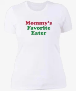 Mommys Favorite Eater Womenshirt.webp