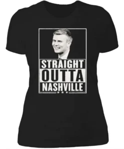 George Farmer Straight Outta Nashville Shirt 3 Official George Farmer Straight Outta Nashville Womensshirt.webp