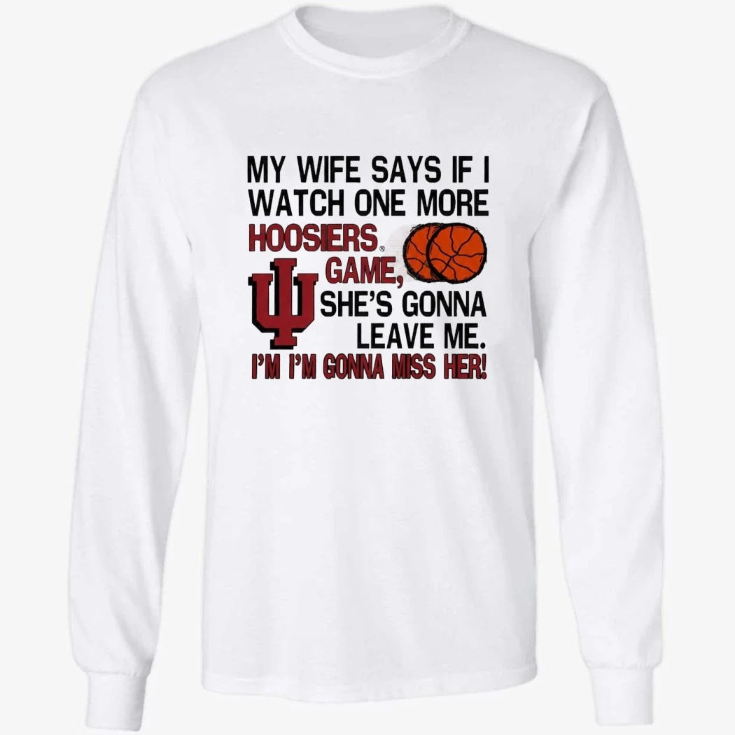 Hoosiers Game I’m I’m Gonna Miss Her Shirt Hoosiers Game I’m I’m Gonna Miss Her Shirt