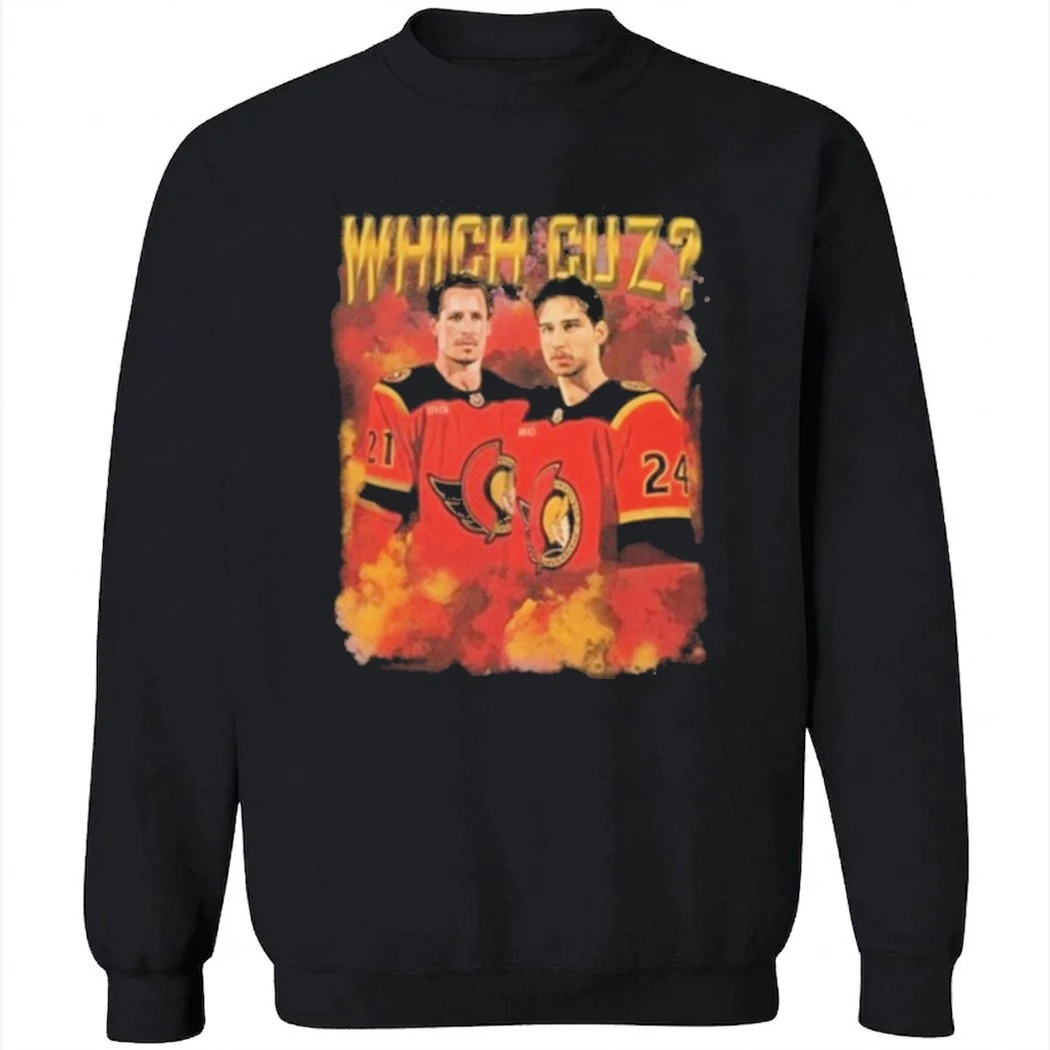 Ottawa Senators Which Cuz Shirt Ottawa Senators Which Cuz Shirt