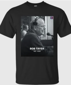 Rip Bob Tayek 1951-2026 Shirt