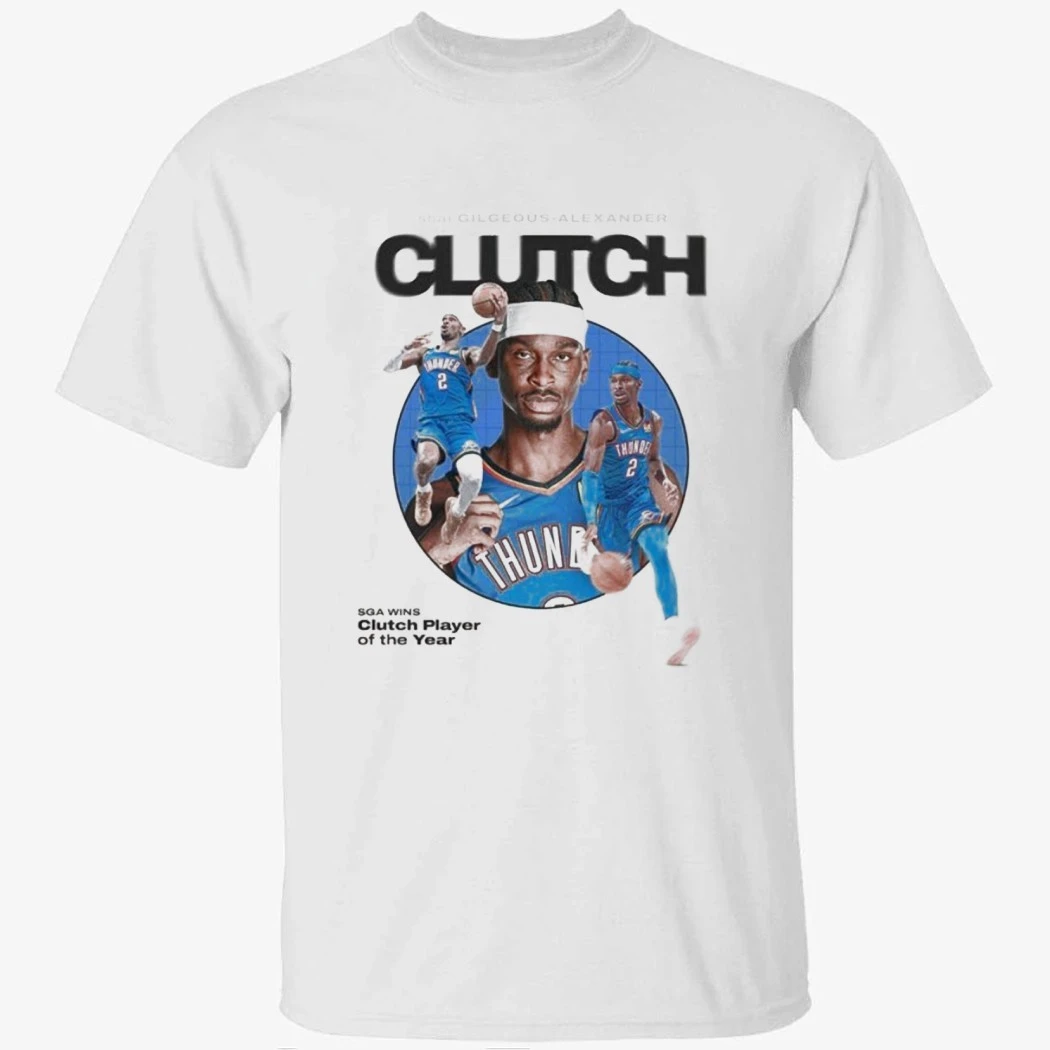 Shai Gilgeous Alexander SGA Clutch Player Of The Year NBA 2026 Shirt Shai Gilgeous Alexander SGA Clutch Player Of The Year NBA 2026 Shirt