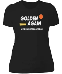 Steve Hilton Golden Again Heavy Cotton Shirt 3 Steve Hilton Golden Again Heavy Cotton Womensshirt.webp