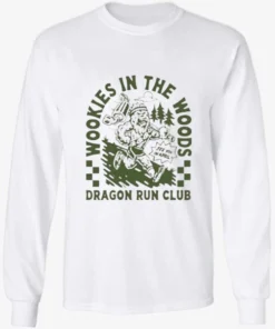 Wookies In The Woods See You In April Dragon Run Club Longsleve.webp