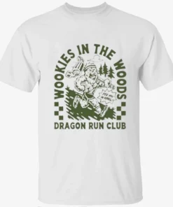 Wookies In The Woods See You In April Dragon Run Club Shirt Wookies In The Woods See You In April Dragon Run Club Shirt