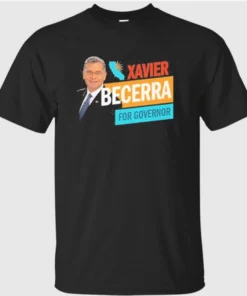 Xavier Becerra For California Governor 2026 Shirt Xavier Becerra For California Governor 2026 Shirt