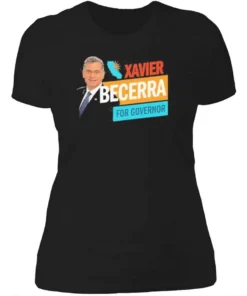 Xavier Becerra For California Governor 2026 Shirt 3 Xavier Becerra For California Governor 2026 Womensshirt.webp