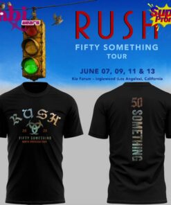 RUSH Fifty Something TOUR 2026 Exclusive Version Los Angeles, California Limited Edition T-shirt 2 Exclusive Version Los Angeles California Fifty Something Tour 2026 Limited Edition Tshirt 3