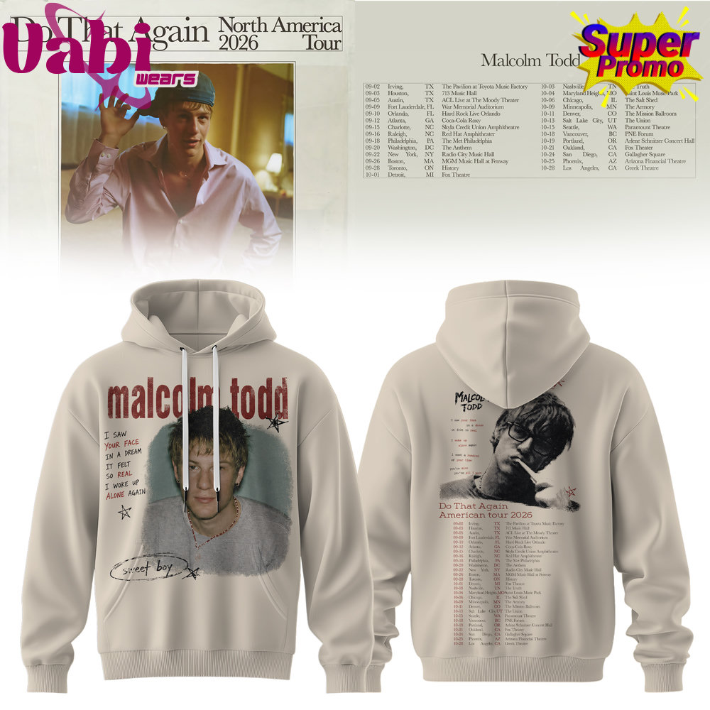 Malcolm Todd Do That Again North America Tour Hoodie Malcolm Todd Do That Again North America Tour Hoodie