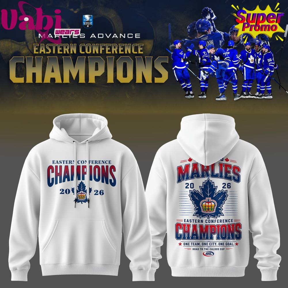 Toronto Marlies AHL 2026 Eastern Conference Champions Limited Hoodie Toronto Marlies AHL 2026 Eastern Conference Champions Limited Hoodie